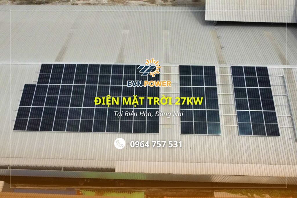 Dự án điện mặt trời hệ 27kw tại biên hòa đồng nai EVNPOWER