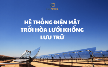 Hệ Thống Điện Mặt Trời Hòa Lưới Không Dự Trữ