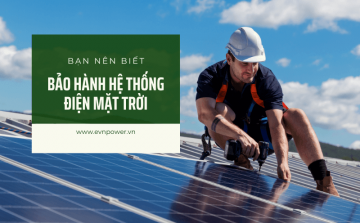 Bảo Hành Hệ Thống Điện Mặt Trời