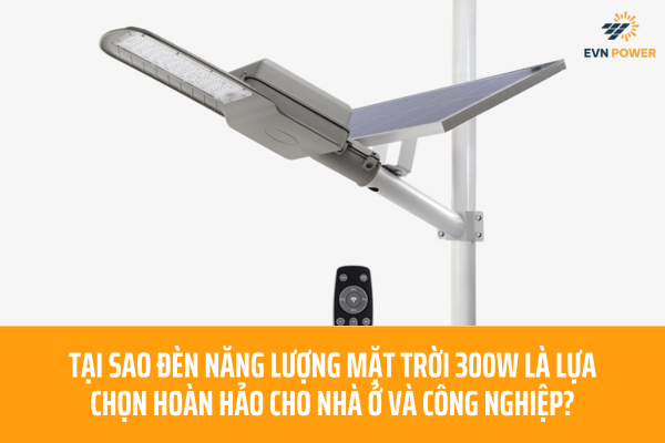 đèn năng lượng mặt trời 300w