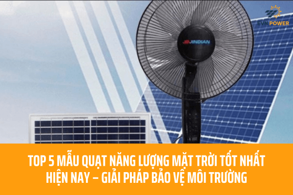 quạt năng lượng mặt trời